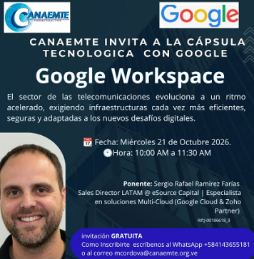 CANAEMTE INVITA a su Cápsula Tecnológica con «Google Workspace».